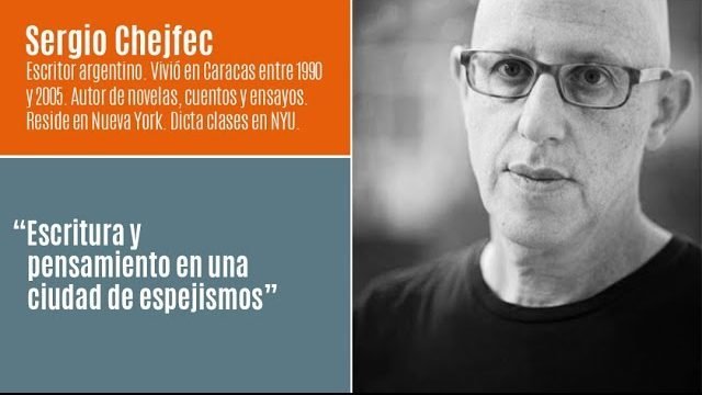 Sergio Chejfec – Cátedra Permanente (Segundo ciclo de conversaciones 2020)