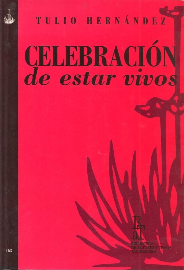 celebracion de estar vivos ensayos relatos tulio hernandez D NQ NP 915063 MLV29562859826 032019 F