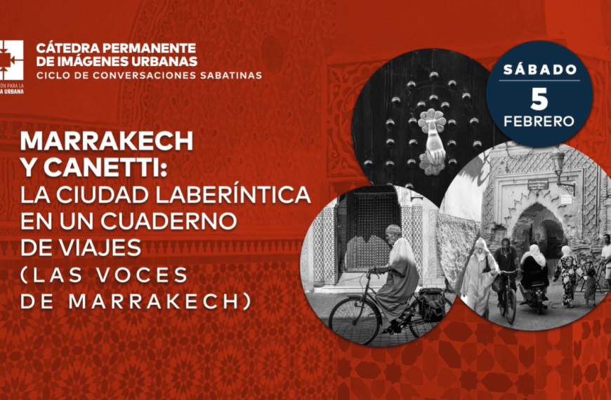 Marrakech y Canetti: la ciudadlaberíntica en un cuaderno de viajes