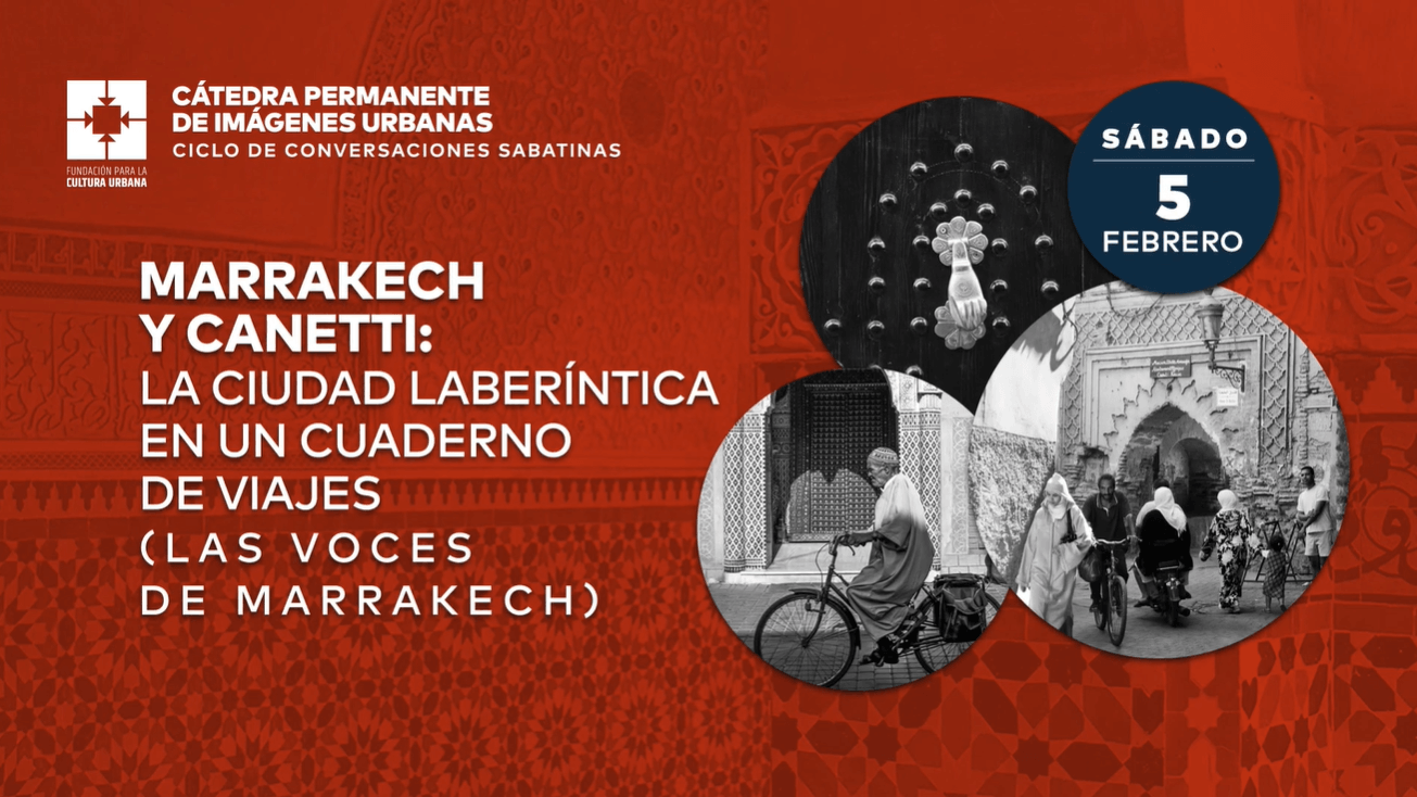 Marrakech y Canetti: la ciudadlaberíntica en un cuaderno de viajes