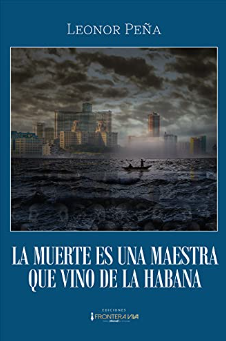 Frontera Viva - La muertes es una maestra que vino de la Habana